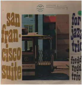 Freddie Redd Trio - San Francisco Suite