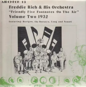 Freddie Rich - Friendly Five Footnotes On The Air - Volume Two 1932