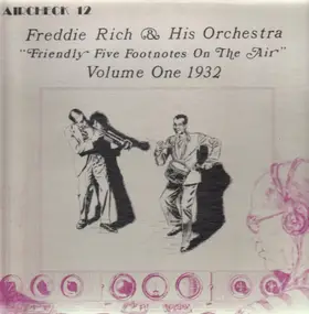 Freddie Rich - Friendly Five Footnotes On The Air - Volume One 1932