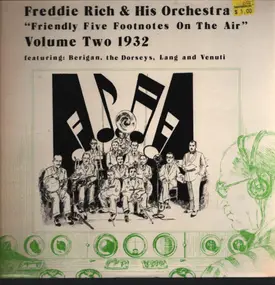 Freddie Rich - Volume Two 1932 - 'Friendly Five Footnotes On The Air'