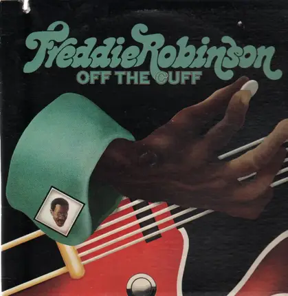 Freddie Robinson - Off The Cuff