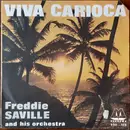 7inch Vinyl Single - Freddie Saville - Viva Carioca