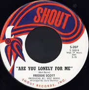 Freddie Scott - Are You Lonely For Me / Where Were You