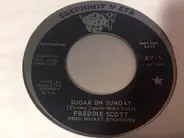 Freddie Scott - Sugar On Sunday