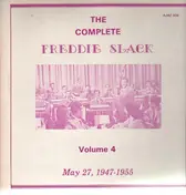 Freddie Slack - The Complete Vol. 4