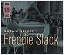 CD-Box - Freddie Slack - Mosaic Select
