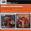 CD - Freddie & The Dreamers - You Were Mad For Me/In Disneyland