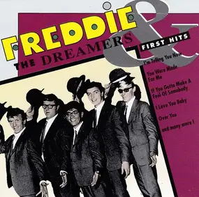 Freddie & the Dreamers - First Hits