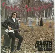 Freddie & the Screamers - Death Letter Blues