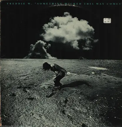 Freddie W. - Something Wicked This Way Comes
