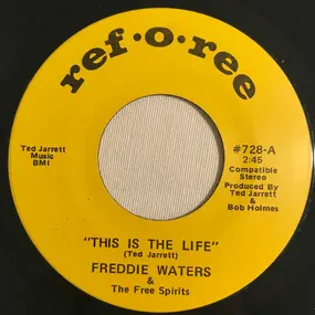 Freddie Waters - This Is The Life / The Winning Horse