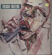Freddie Waters - Just Enough to Get Me Cool