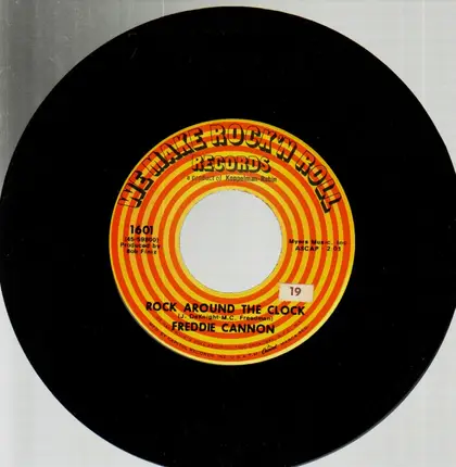Freddie Cannon - Rock Around The Clock / Sock It To The Judge