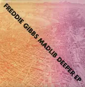 freddie gibbs - Deeper
