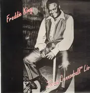 Freddie King - 'Texas Cannonball' - Live !