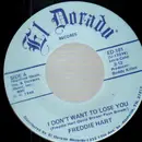 7inch Vinyl Single - Freddie Hart - I Don't Want To Lose You / My Favorite Entertainer
