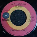 7inch Vinyl Single - Freddie Hart - My Hang-Up Is You / Big Bad Wolf