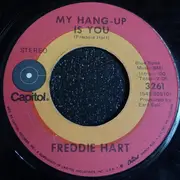 7inch Vinyl Single - Freddie Hart - My Hang-Up Is You / Big Bad Wolf