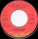 7inch Vinyl Single - Freddie Hart And The Heartbeats - If You Can't Feel It (It Ain't There)