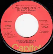 Freddie Hart And The Heartbeats - If You Can't Feel It (It Ain't There)
