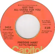 Freddie Hart And The Heartbeats - Just Another Girl / Got The All Overs For You