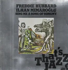 Freddie Hubbard - Sing Me a Song of Songmy