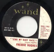Freddie Hughes - Send My Baby Back / Where's My Baby