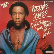 Freddie James - Don't Turn Your Back On Love