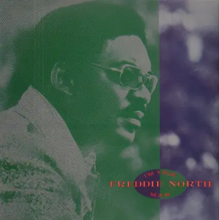 Freddie North - I'm Your Man