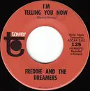 7inch Vinyl Single - Freddie & The Dreamers - I'm Telling You Now