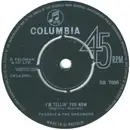 7inch Vinyl Single - Freddie & The Dreamers - I'm Telling You Now