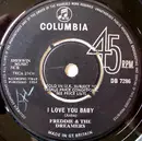 7inch Vinyl Single - Freddie & The Dreamers - I Love You Baby