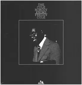 Freddy Cole - The Cole Nobody Knows