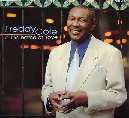 Freddy Cole - In the Name of Love
