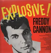 Freddy Cannon - Explosive!