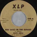 7inch Vinyl Single - Freddy Arnish - Red Sails In The Sunset