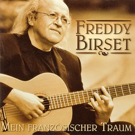 Freddy Birset - Mein Französischer Traum