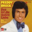 7inch Vinyl Single - Freddy Breck - Das Ist Die Wahre Liebe