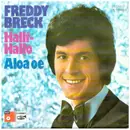7inch Vinyl Single - Freddy Breck - Halli Hallo/Eine Frau ist so schön, wenn sie liebt