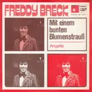 7inch Vinyl Single - Freddy Breck - Mit Einem Bunten Blumenstrauss