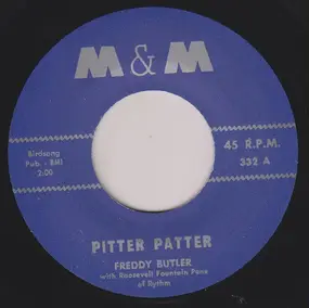 Freddy Butler - Pitter Patter / Boggie Twist