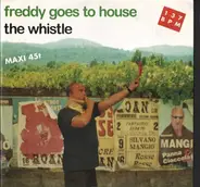 Freddy Goes To House - The Whistle