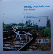 Freddy Goes To House - Sun Train