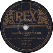 Freddy Gardner and his Swing Orchestra - Someday Sweetheart / 10 A.M. Blues