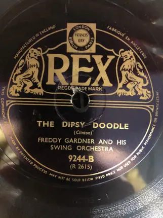 Freddy Gardner And His Swing Orchestra - The Snake Charmer / The Dipsy Doodle