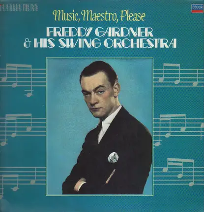 Freddy Gardner And His Swing Orchestra - Music, Maestro, Please