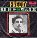 7inch Vinyl Single - Freddy - Don Diri Don / Vaya Con Dios