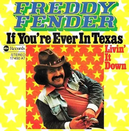 Freddy Fender - If You're Ever in Texas