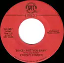 7inch Vinyl Single - Freddy Fender - Since I Met You Baby