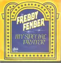 7inch Vinyl Single - Freddy Fender - My Special Prayer